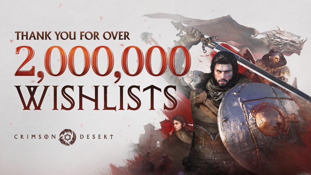 Crimson Desert 2 Million Wishlists